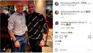 卡纳瓦罗社媒晒与阿尔维斯合照：传奇